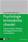 Psychologie kriminálního chování - Elektronická kniha