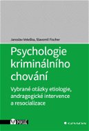 Psychologie kriminálního chování - Elektronická kniha