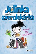 Julinka – malá zverolekárka 1 – Domov pr - Elektronická kniha