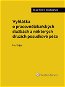 Vyhláška o pracovnělékařských službách a některých druzích posudkové péče (č. 79/2013 Sb.). Praktick - Elektronická kniha