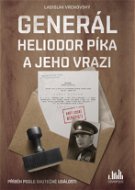 Generál Heliodor Píka a jeho vrazi - Elektronická kniha