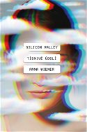 Silicon Valley: Tísnivé údolí - Elektronická kniha