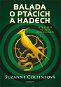Balada o ptácích a hadech: Vítejte zpět ve světě Hunger Games - Elektronická kniha