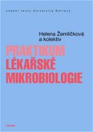 Praktikum lékařské mikrobiologie - Elektronická kniha