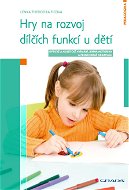 Hry na rozvoj dílčích funkcí u dětí - Elektronická kniha