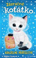 Zázračné koťátko - Kouzelné přátelství - Elektronická kniha