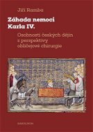 Záhada nemoci Karla IV. - Elektronická kniha