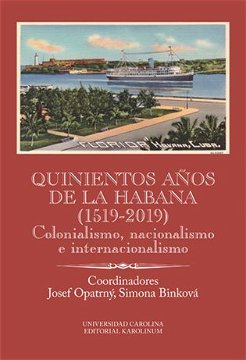 Quinientos anos de La Habana (1519-2019)