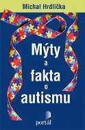 Mýty a fakta o autismu - Elektronická kniha