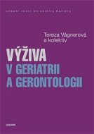 Výživa v geriatrii a gerontologii - Elektronická kniha