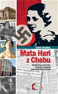Mata Hari z Chebu - Elektronická kniha
