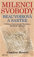 Milenci svobody: Beauvoirová a Sartre - Elektronická kniha