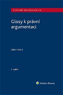 Glosy k právní argumentaci - 2. vydání - Elektronická kniha