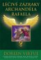Léčivé zázraky archanděla Rafaela - Elektronická kniha