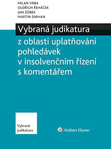 Vybraná judikatura z oblasti uplatňování pohledávek v insolvenčním řízení s komentářem - Elektronická kniha - Main image