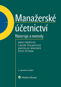 Manažerské účetnictví - nástroje a metody, 3. upravené vydání - Elektronická kniha