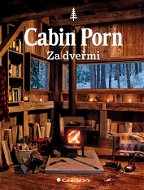 Cabin Porn - Za dveřmi - Elektronická kniha