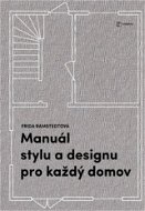 Manuál stylu a designu pro každý domov - Elektronická kniha