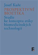 Prospektivní bioetika - Elektronická kniha
