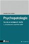 Psychopatologie - Elektronická kniha