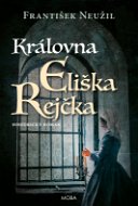 Královna Eliška Rejčka - Elektronická kniha
