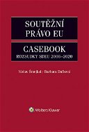 Soutěžní právo EU – Casebook - Elektronická kniha