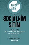 Jak říct ne sociálním sítím - Elektronická kniha