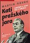 Kati pražského jara - Elektronická kniha