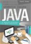 Učebnice jazyka Java na webových příkladech pro úplné začátečníky - Elektronická kniha