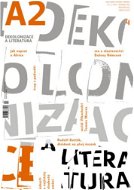 A2 kulturní čtrnáctideník 04/2021 - Dekolonizace a literatura - Elektronická kniha