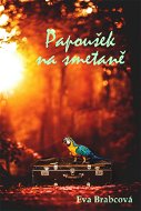 Papoušek na smetaně - Elektronická kniha