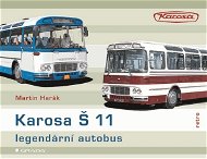 Karosa Š 11 - legendární autobus - Elektronická kniha