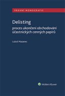 Delisting - Proces ukončení obchodování účastnických cenných papírů - Elektronická kniha