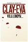 Clay-Eva volá Londýn… - Elektronická kniha
