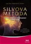 SILVOVA METODA ovládání mysli pro získání pomoci z druhé strany - Elektronická kniha