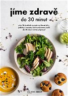 Jíme zdravě do 30 minut - Elektronická kniha