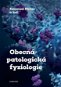 Obecná patologická fyziologie - Elektronická kniha