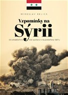 Vzpomínky na Sýrii - Elektronická kniha