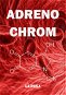Adrenochrom - Elektronická kniha