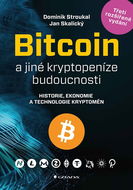 Bitcoin a jiné kryptopeníze budoucnosti - Dominik Stroukal