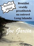 Brutální vraždy prostitutek na ostrově Long Islandu - Elektronická kniha