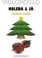 Violoncello, koleda & já (+online audio) - Elektronická kniha