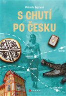 S chutí po Česku - Elektronická kniha