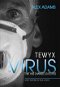 Tewyx, the virus that has changed our lives - Elektronická kniha