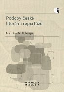 Podoby české literární reportáže - Elektronická kniha