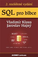 SQL pro blbce - Vladimír Klaus