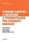 Vybrané kapitoly z ortopedie a traumatologie pro studenty medicíny - Elektronická kniha