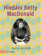 Hledání Betty MacDonald - Elektronická kniha