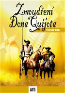 Zmoudření Dona Quijota - Elektronická kniha