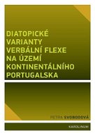 Diatopické varianty verbální flexe na území kontinentálního Portugalska - Elektronická kniha